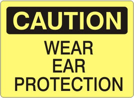 Caution Wear Ear Protection Signs | C-9208
