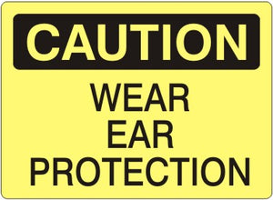 Caution Wear Ear Protection Signs | C-9208