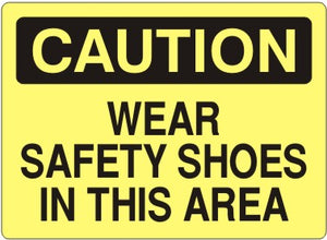 Caution Wear Safety Shoes In This Area Signs | C-9219