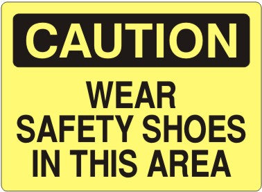 Caution Wear Safety Shoes In This Area Signs | C-9219