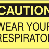 Caution Wear Your Respirator Signs | C-9220