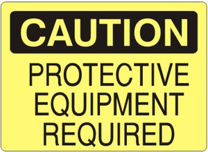Caution Protective Equipment Required Signs | C-9616