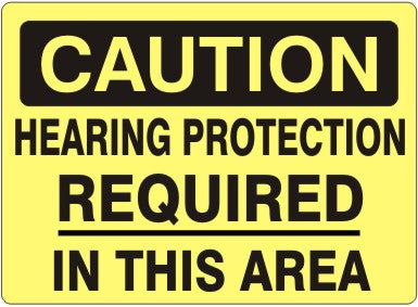 Caution Hearing Protection Required In This Area Signs | C-9617