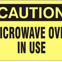 Caution Microwave Oven In Use Signs | C-9802