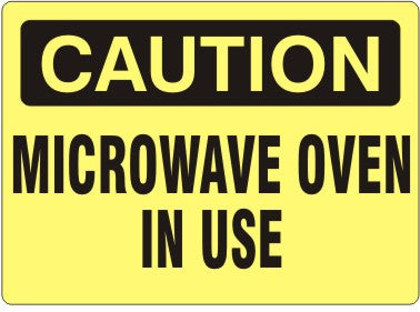 Caution Microwave Oven In Use Signs | C-9802