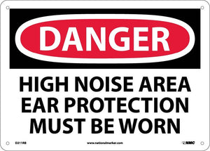 DANGER, HIGH NOISE AREA EAR PROTECTION MUST BE WORN, 10X14, .040 ALUM