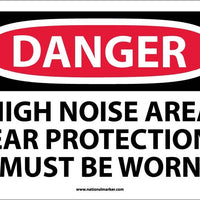 DANGER, HIGH NOISE AREA EAR PROTECTION MUST BE WORN, 10X14, RIGID PLASTIC