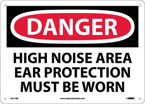 DANGER, HIGH NOISE AREA EAR PROTECTION MUST BE WORN, 10X14, RIGID PLASTIC