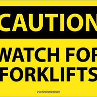 CAUTION, WATCH FOR FORKLIFTS, 10X14, RIGID PLASTIC