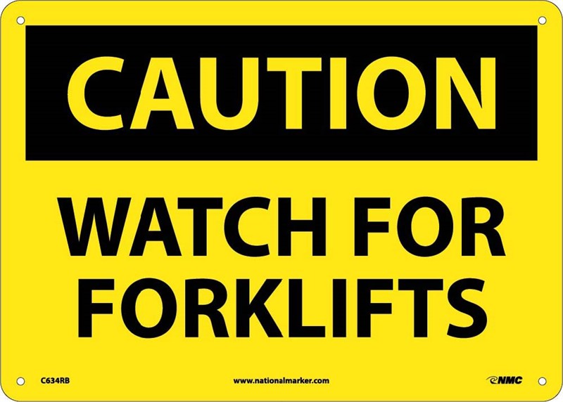 CAUTION, WATCH FOR FORKLIFTS, 10X14, .040 ALUM