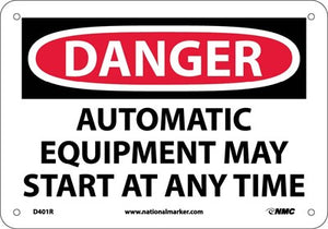 DANGER, AUTOMATIC EQUIPMENT MAY START AT ANYTIME, 7X10, RIGID PLASTIC