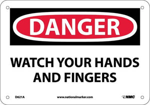 DANGER, WATCH YOUR HANDS AND FINGERS, 10X14, RIGID PLASTIC