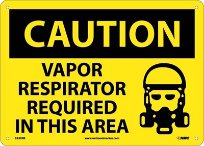 CAUTION, VAPOR RESPIRATOR REQUIRED IN THIS AREA, GRAPHIC, 10X14, RIGID PLASTIC