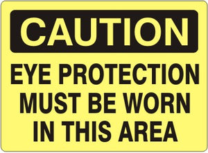 Caution Eye Protection Must Be Worn In This Area Signs | C-1625