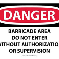 DANGER, BARRICADE AREA DO NOT ENTER WITHOUT AUTHORIZATION OR SUPERVISION, 10X14, PS VINYL