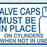 Valve Caps Must Be In Place On Cylinders When Not In Use Signs | CL-29