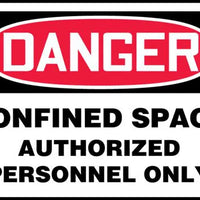 Safety Sign, DANGER CONFINED SPACE AUTHORIZED PERSONNEL ONLY CONFINED SPACE, 10" x 14", Adhesive Vinyl