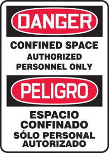 Safety Sign, DANGER CONFINED SPACE AUTHORIZED PERSONNEL ONLY (English, Spanish), 14" x 10", Adhesive Vinyl
