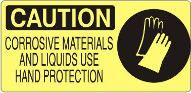 Caution Corrosive Materials And Liquids Use Hand Protection Signs | CP-0838