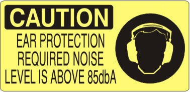 Caution Ear Protection Required Level Is Above 85dba Signs | CP-1610