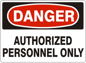 Danger Authorized Personnel Only Signs | D-0021
