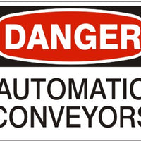 Danger Automatic Conveyors Signs | D-0022