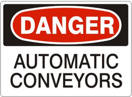 Danger Automatic Conveyors Signs | D-0022