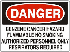 Danger Benzene Cancer Hazard Flammable No Smoking Authorized Personnel Only Respirators Required Signs | D-0504