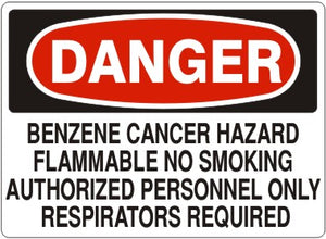 Danger Benzene Cancer Hazard Flammable No Smoking Authorized Personnel Only Respirators Required Signs | D-0504