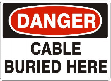 Danger Cable Buried Here Signs | D-0801