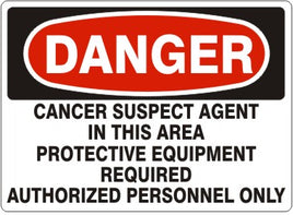 Danger Cancer Suspect Agent In This Area Protective Equipment Required Authorized Personnel Only Signs | D-0803