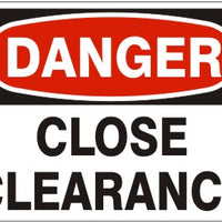 Danger Close Clearance Signs | D-0819