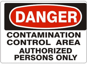 Danger Contamination Control Area Authorized Personnel Only Signs | D-0836