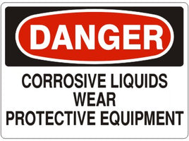 Danger Corrosive Liquids Wear Protective Equipment Signs | D-0838