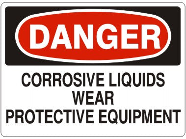 Danger Corrosive Liquids Wear Protective Equipment Signs | D-0838