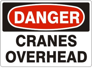 Danger Cranes Overhead Signs | D-0842