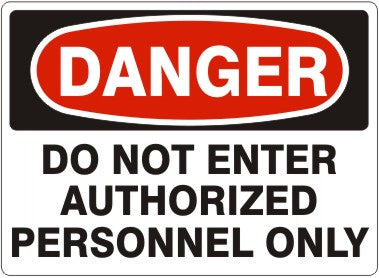 Danger Do Not Enter Authorized Personnel Only Signs | D-1114