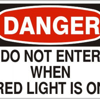 Danger Do Not Enter When Red Light Is On Signs | D-1119