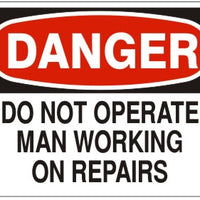 Danger Do Not Operate Man Working On Repairs Signs | D-1126