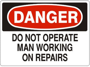 Danger Do Not Operate Man Working On Repairs Signs | D-1126