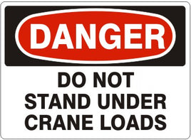 Danger Do Not Stand Under Crane Loads Signs | D-1136