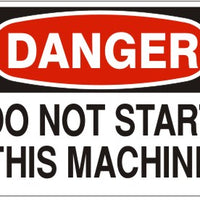 Danger Do Not Start This Machine Signs | D-1139