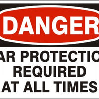 Danger Ear Protection Required At All Times Signs | D-1604