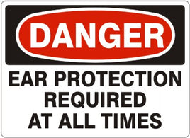 Danger Ear Protection Required At All Times Signs | D-1604