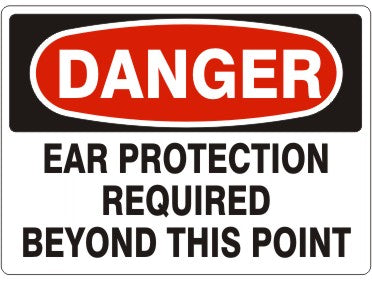 Danger Ear Protection Required Beyond This Point Signs | D-1605