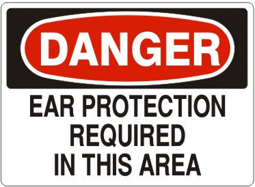 Danger Ear Protection Required In This Area Signs | D-1606