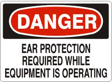 Danger Ear Protection Required While Equipment Is Operating Signs | D-1608