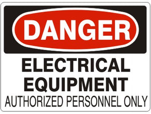 Danger Electrical Equipment Authorized Personnel Only Signs | D-1610