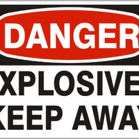 Danger Explosives Keep Away Signs | D-1625