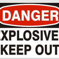 Danger Explosives Keep Out Signs | D-1626